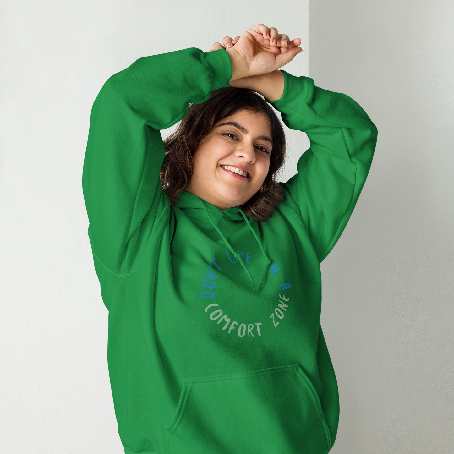 Don't Live Life in a Comfort Zone Unisex Hoodie