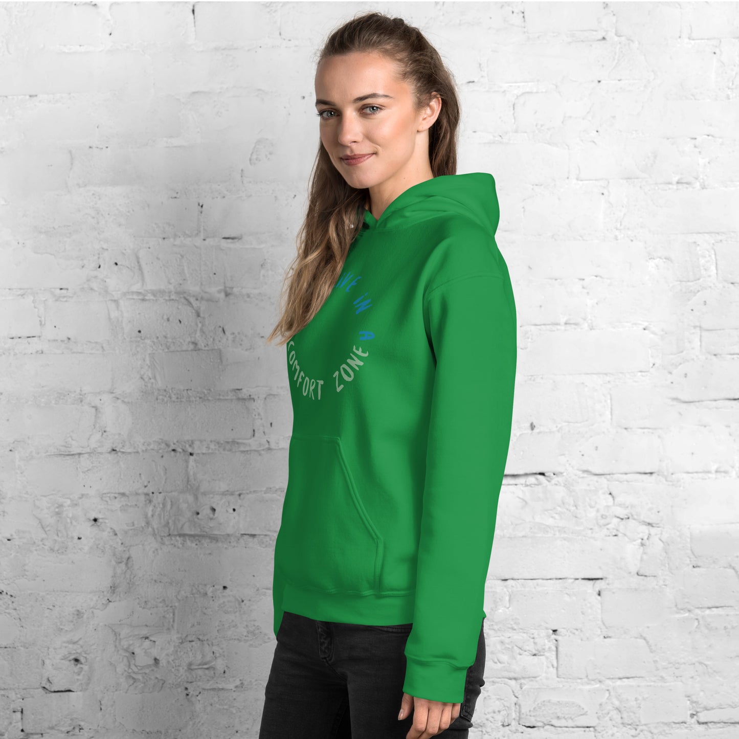 Don't Live Life in a Comfort Zone Unisex Hoodie