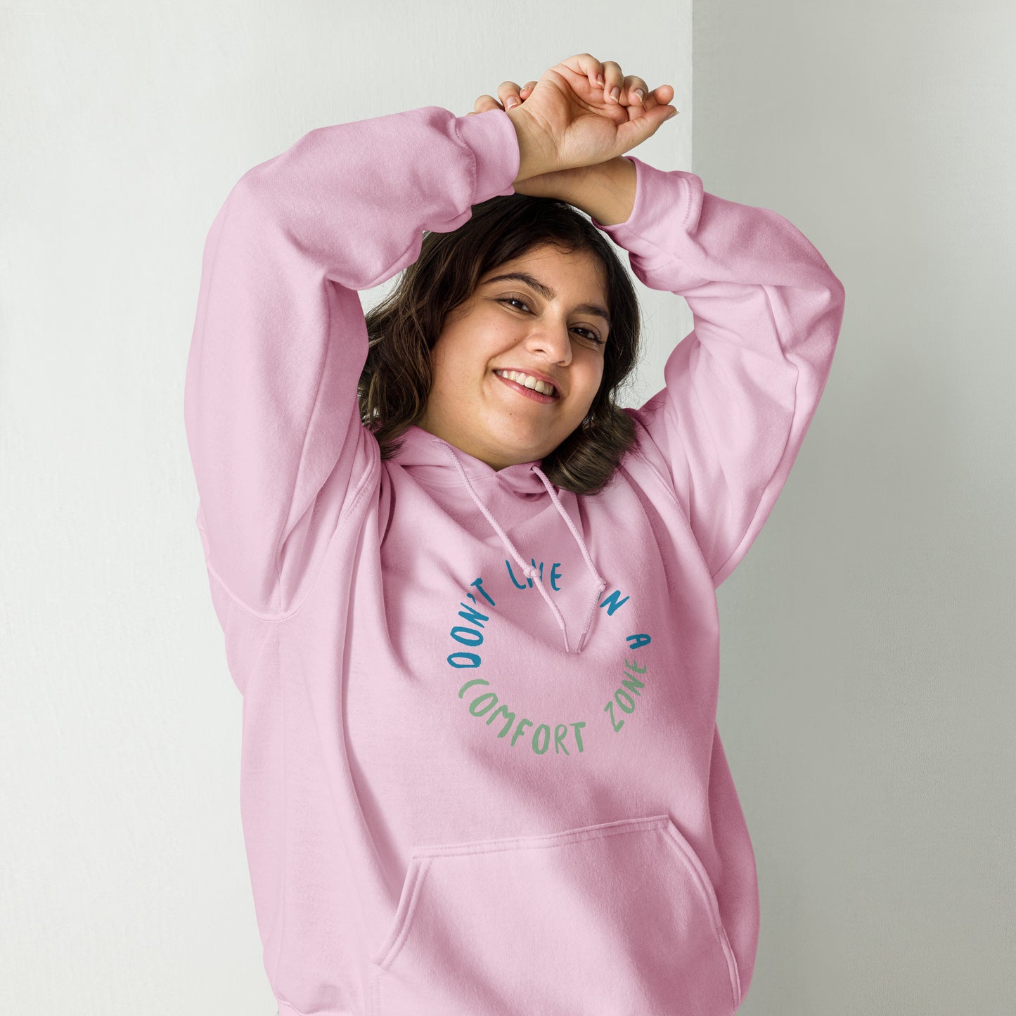 Don't Live Life in a Comfort Zone Unisex Hoodie