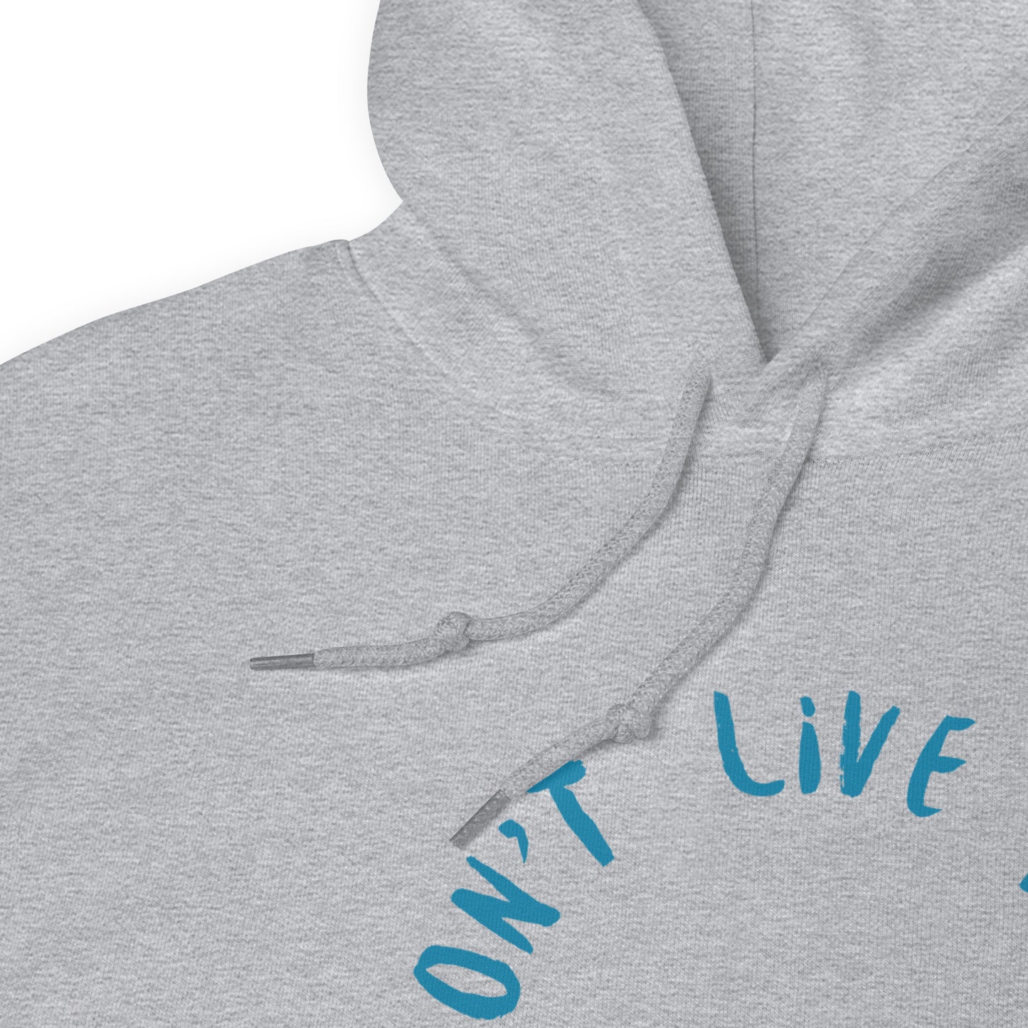 Don't Live Life in a Comfort Zone Unisex Hoodie