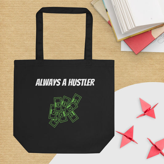 Once a Hustler Eco Tote Bag