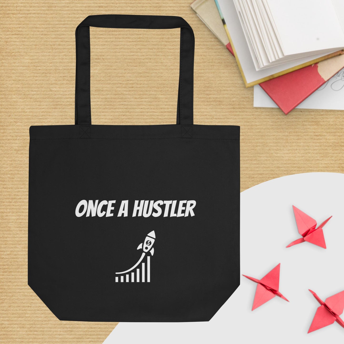 Once a Hustler Eco Tote Bag