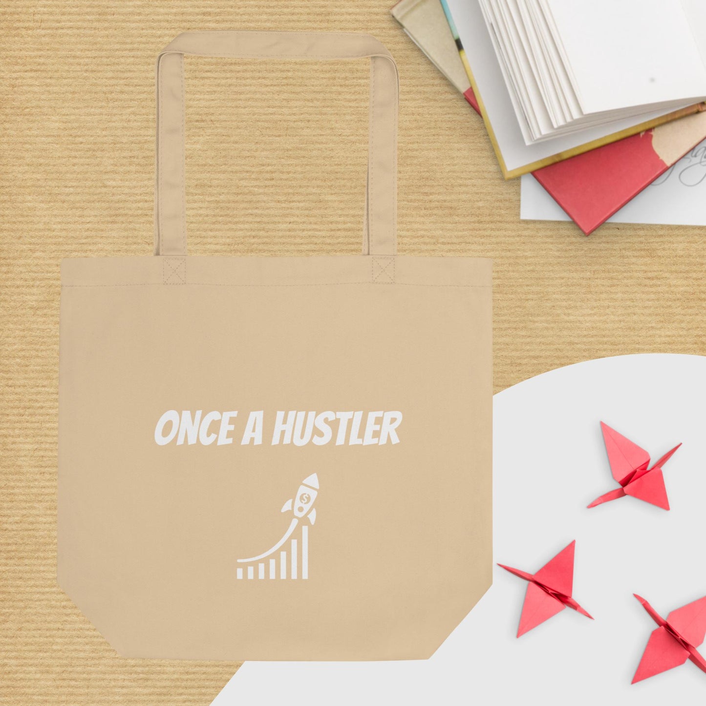 Once a Hustler Eco Tote Bag
