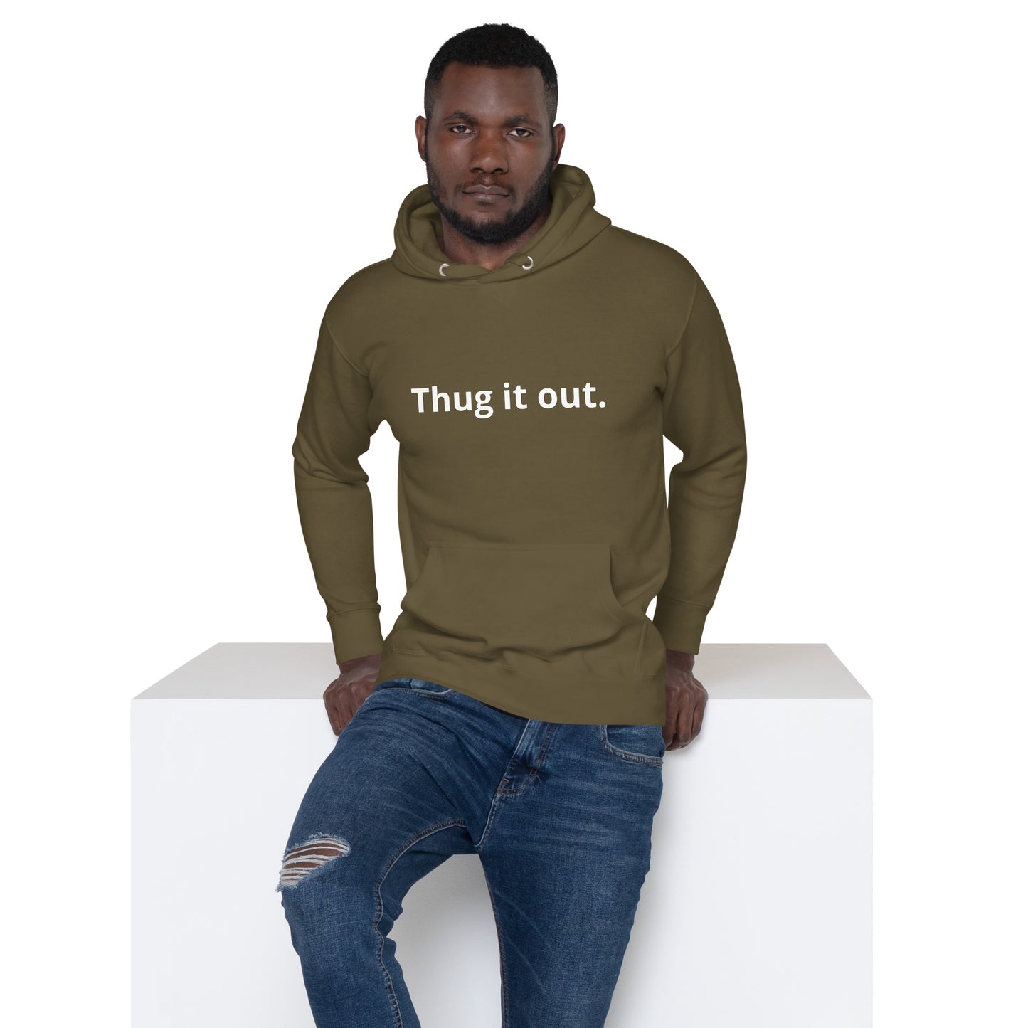 Thug it Out Unisex Hoodie
