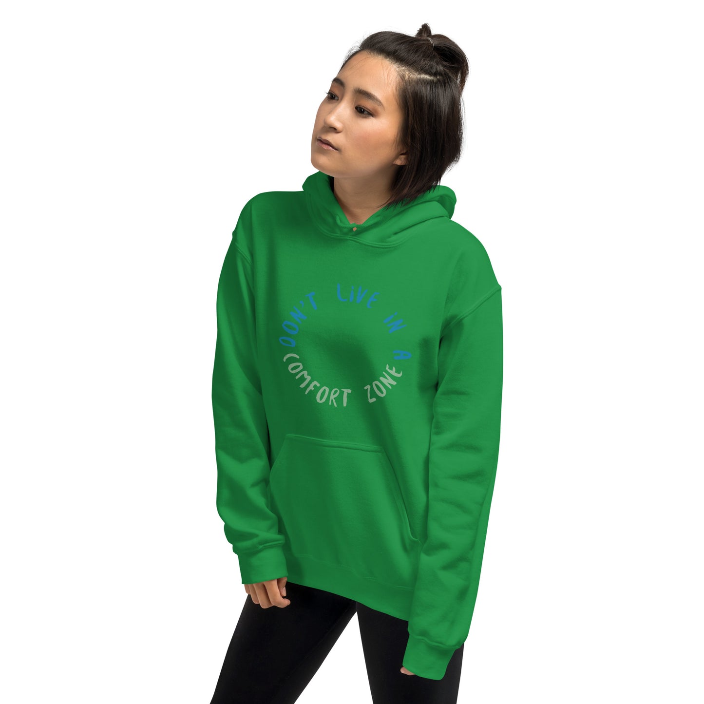 Don't Live Life in a Comfort Zone Unisex Hoodie